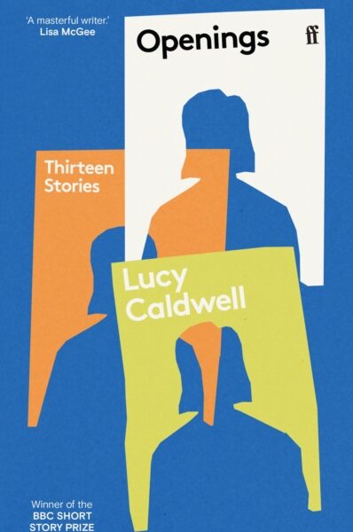 Openings by Lucy Caldwell