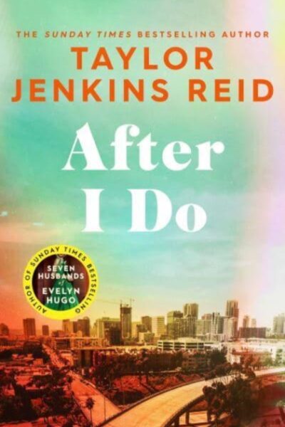 After I Do by Taylor Jenkins Reid