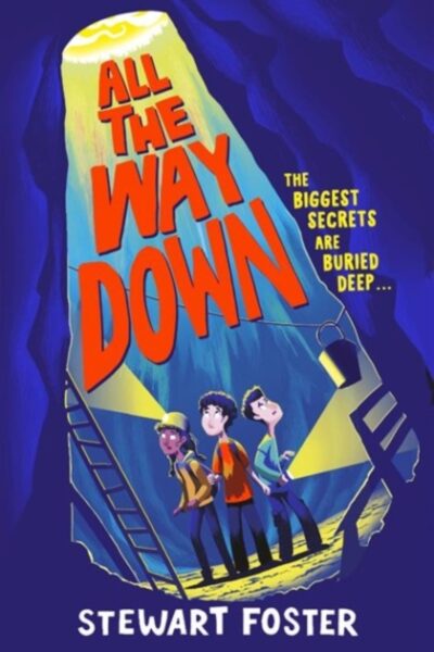 All the Way Down by Stewart Foster