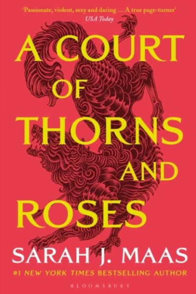 A Court of Thorns and Roses by Sarah J. Maas