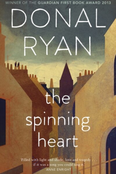 The Spinning Heart by Donal Ryan