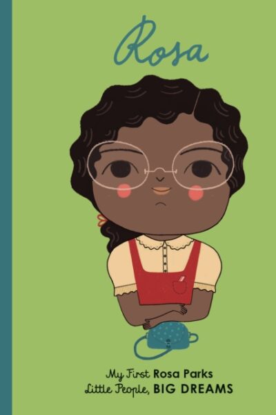 Rosa Parks : My First Rosa Parks