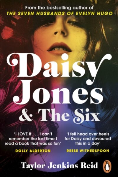 Daisy Jones and The Six by Taylor Jenkins Reid