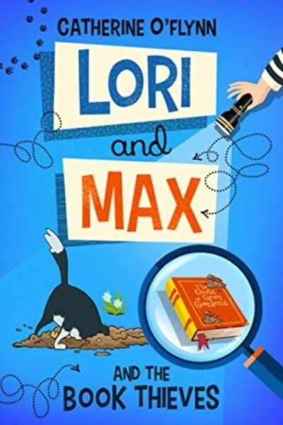 Lori and Max and the Book Thieves by Catherine O'Flynn