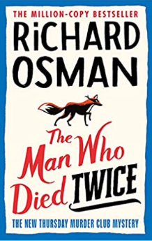 The Man Who Died Twice by Richard Osman