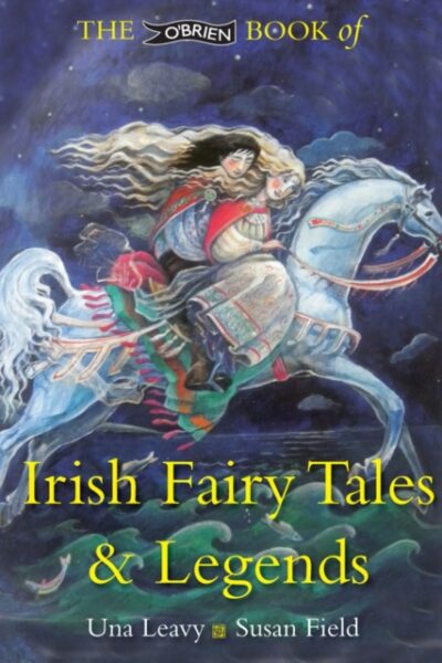 The O'Brien Book of Irish Fairy Tales and Legends by Una Leavy