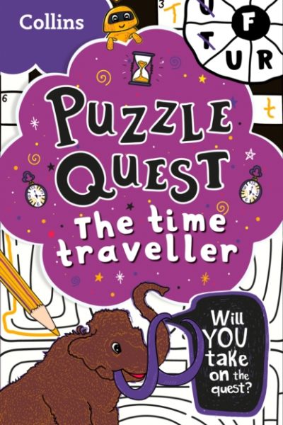 The Time Traveller : Mystery Puzzles for Kids by Hunt, Kia Marie