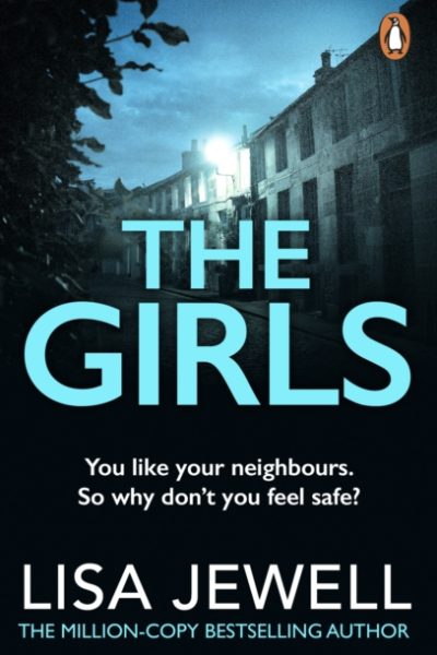 The Girls : From the number one bestselling author of The Family Upstairs by Jewell, Lisa