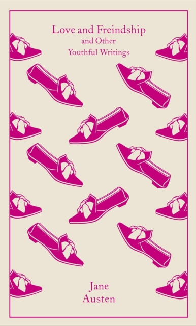 Love and Freindship : And Other Youthful Writings by Austen, Jane