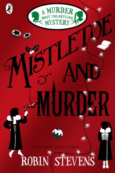 Mistletoe and Murder by Stevens, Robin