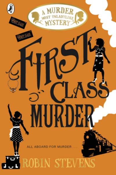 First Class Murder by Stevens, Robin