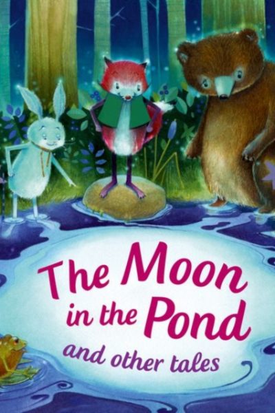 Read with Oxford: Stage 3: Phonics: The Moon in the Pond and Other Tales by Hughes, Monica