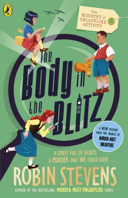 The Ministry of Unladylike Activity 2: The Body in the Blitz by Stevens, Robin