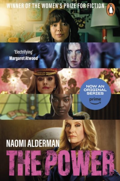 The Power : Now a Major TV Series with Prime Video by Alderman, Naomi