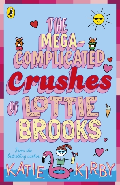 The Mega-Complicated Crushes of Lottie Brooks by Kirby, Katie