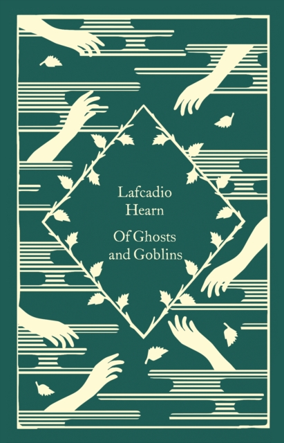 Of Ghosts and Goblins by Hearn, Lafcadio