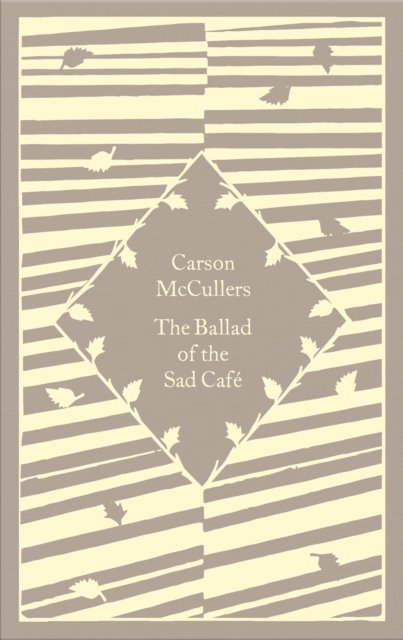 The Ballad of the Sad Cafe by McCullers, Carson