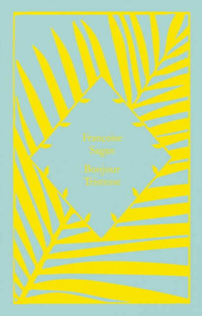 Bonjour Tristesse by Sagan, Francoise