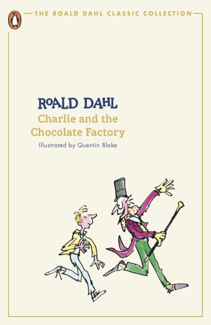 Charlie and the Chocolate Factory by Dahl, Roald