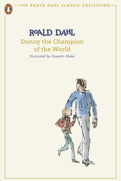 Danny the Champion of the World by Dahl, Roald