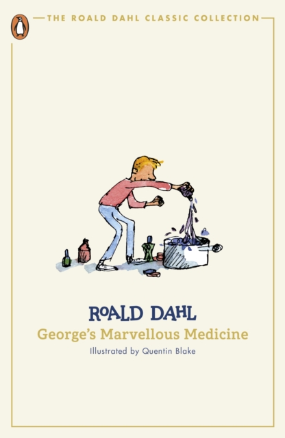 George's Marvellous Medicine by Dahl, Roald