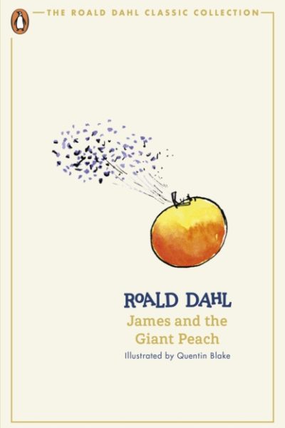 James and the Giant Peach by Dahl, Roald