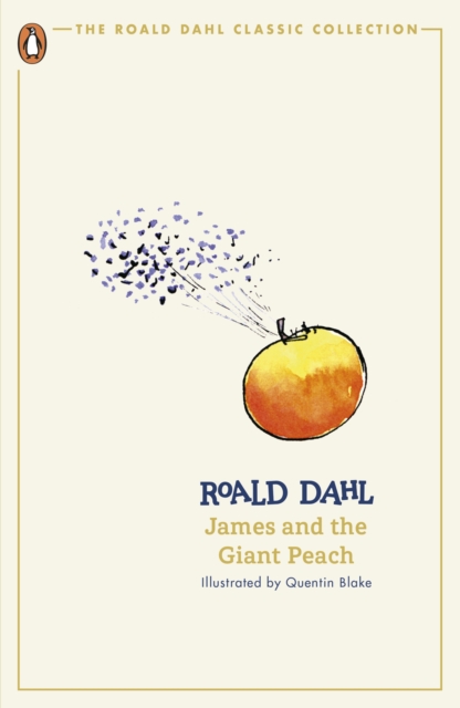 James and the Giant Peach by Dahl, Roald