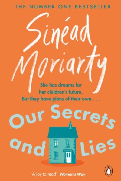 Our Secrets and Lies by Moriarty, Sinead