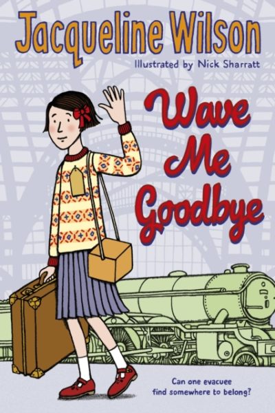 Wave Me Goodbye by Wilson, Jacqueline