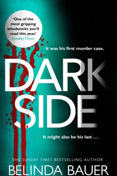 Darkside : From the Sunday Times bestselling author of Snap by Bauer, Belinda