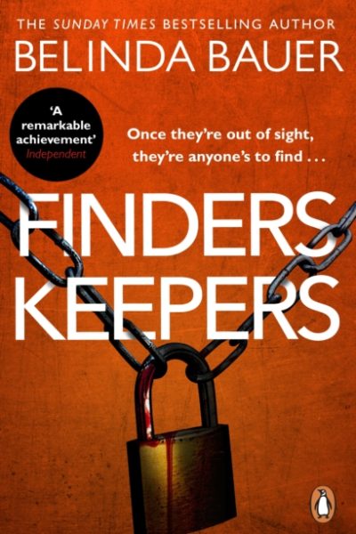 Finders Keepers : The sensational thriller from the Sunday Times bestselling author by Bauer, Belinda