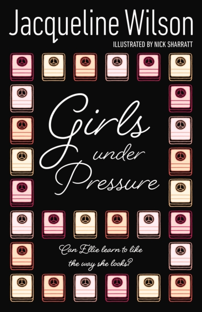 Girls Under Pressure by Wilson, Jacqueline