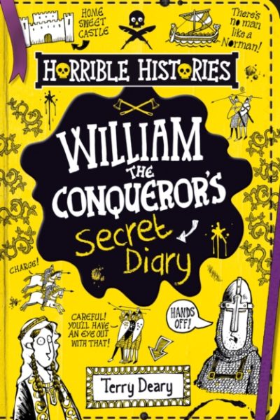William the Conqueror's Secret Diary by Deary, Terry