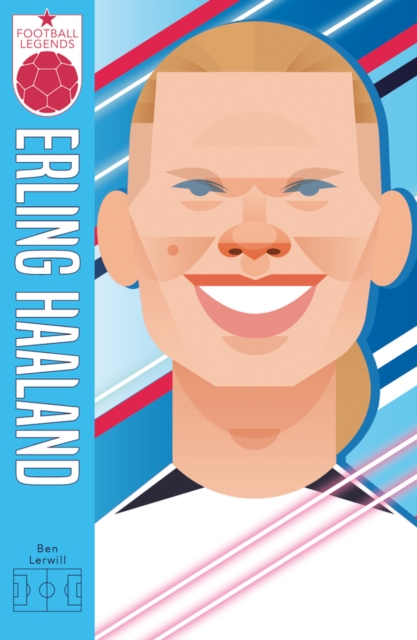 Football Legends #8: Erling Haaland by Lerwill, Ben