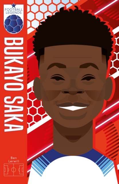Football Legends #9: Bukayo Saka by Lerwill, Ben