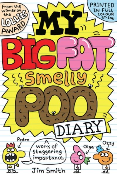 My Big Fat Smelly Poo Diary by Smith, Jim