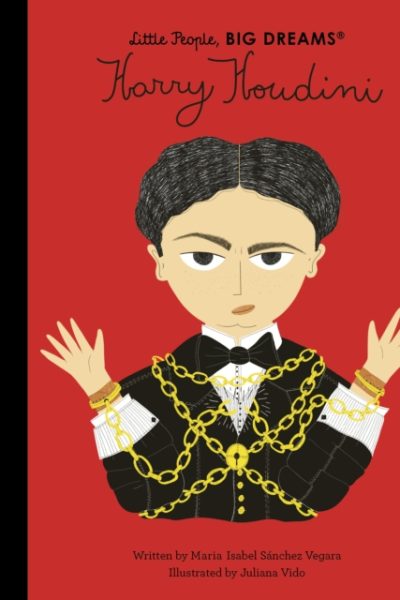 Harry Houdini : Volume 77 by Sanchez Vegara, Maria Isabel