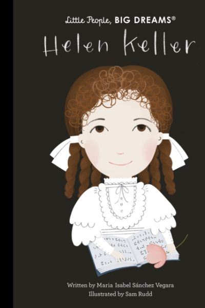 Helen Keller : Volume 89 by Sanchez Vegara, Maria Isabel