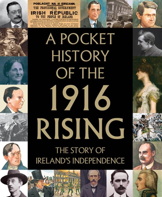 A Pocket History of the 1916 Rising by Potter, Tony (Teapot Press)