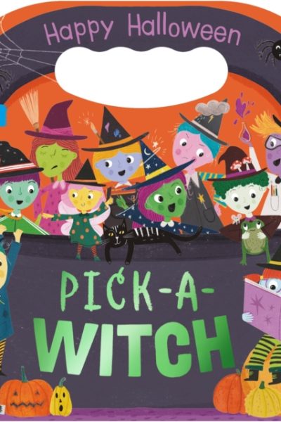 Pick-a-Witch : Happy Halloween by Gould, Nia (Illustrator)