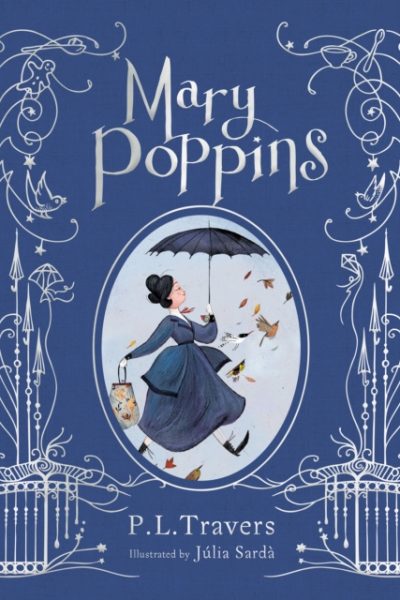 Mary Poppins: The Illustrated Gift Edition by Travers, P. L.