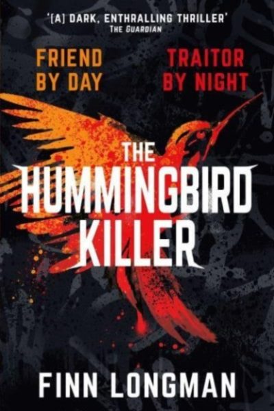 The Hummingbird Killer by Longman, Finn