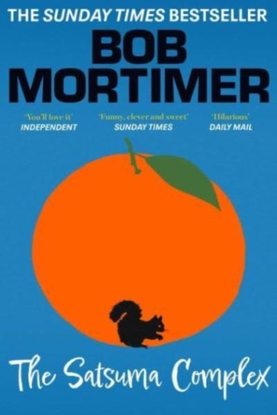 The Satsuma Complex by Mortimer, Bob