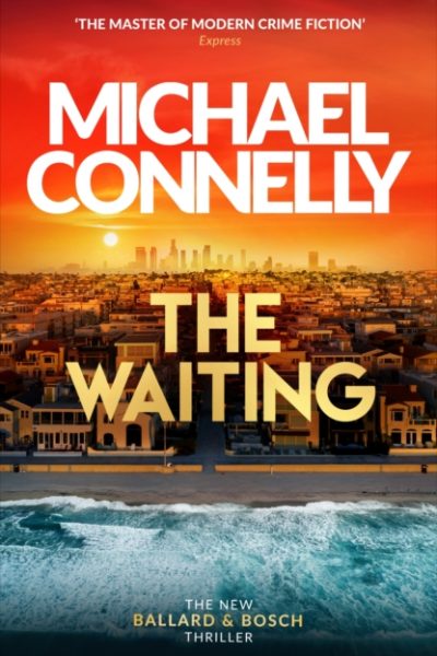 The Waiting by Connelly, Michael