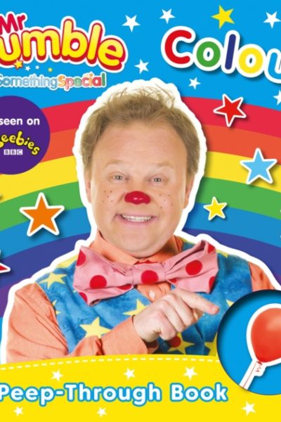 Mr Tumble Something Special: Colours Peep-through Board Book by Mr Tumble Something Special