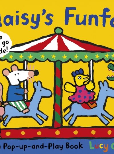 Maisy's Funfair: A Maisy Pop-up-and-Play Book by Cousins, Lucy
