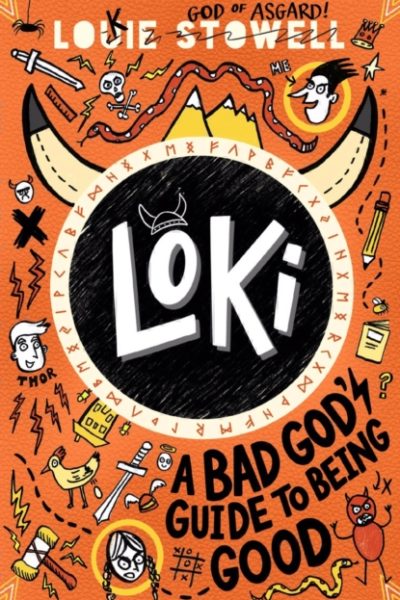 Loki: A Bad God's Guide to Being Good by Stowell, Louie