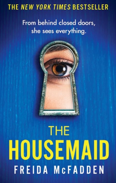 The Housemaid : An absolutely addictive psychological thriller with a jaw-dropping twist by McFadden, Freida