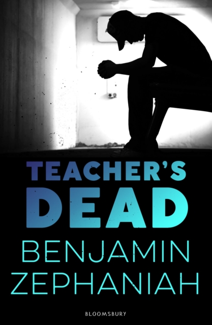 Teacher's Dead by Zephaniah, Benjamin