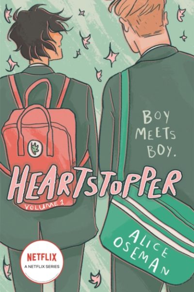 Heartstopper Volume 1 : The bestselling graphic novel, now on Netflix! by Oseman, Alice